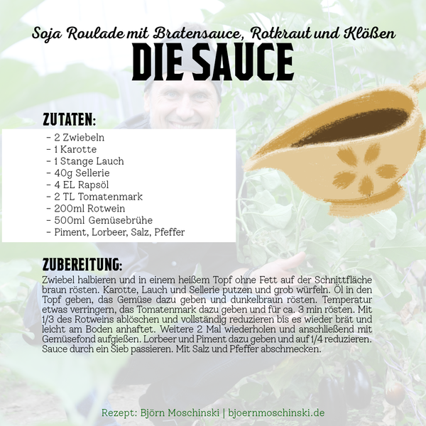 Ein Bild mit dem Rezept für die Sauce einer Soja-Roulade. Die Überschrift lautet "DIE SAUCE" und darunter sind Zutaten und die Zubereitungsanleitung aufgeführt. Eine handgezeichnete Soßenkanne ist ebenfalls abgebildet. Im Hintergrund ist ein leicht verschwommenes Porträt eines Mannes zu sehen.
